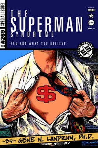 Cover image for The Superman Syndrome--The Magic of Myth in The Pursuit of Power: The Positive Mental Moxie of Myth for Personal Growth