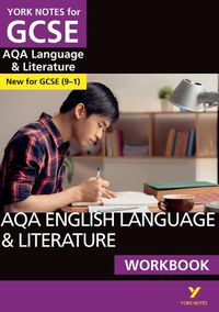 Cover image for AQA English Language & Literature WORKBOOK: York Notes for GCSE (9-1): - the ideal way to catch up, test your knowledge and feel ready for 2022 and 2023 assessments and exams