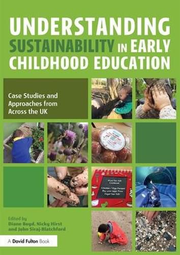 Understanding Sustainability in Early Childhood Education: Case Studies and Approaches from Across the UK