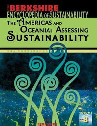 Cover image for Berkshire Encyclopedia of Sustainability: The Americas and Oceania: Assessing Sustainability