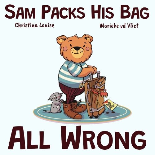 Cover image for Sam Packs His Bag All Wrong