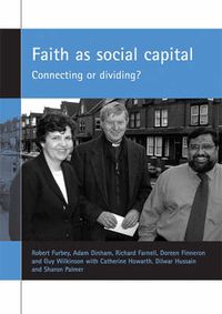 Cover image for Faith as social capital: Connecting or dividing?