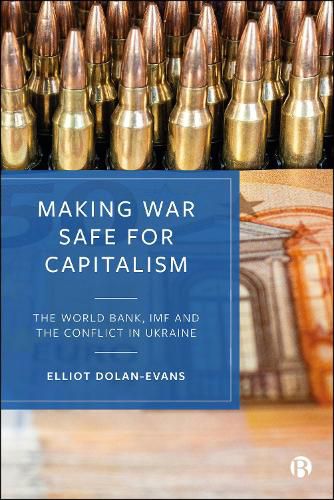 Cover image for Making War Safe for Capitalism