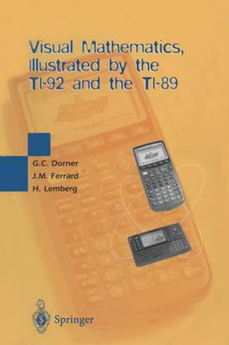 Cover image for Visual Mathematics, Illustrated by the TI-92 and the TI-89