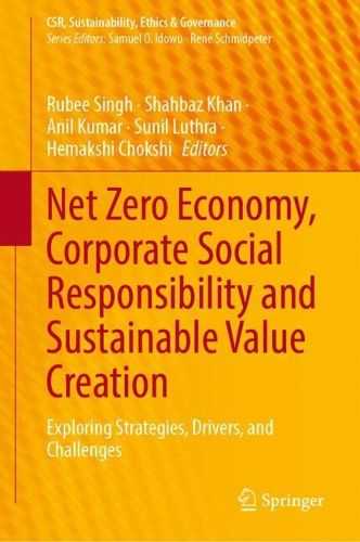 Cover image for Net Zero Economy, Corporate Social Responsibility and Sustainable Value Creation
