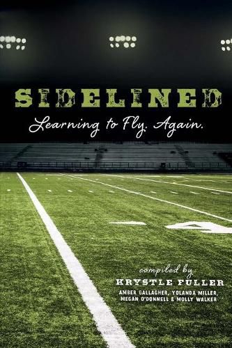 Sidelined: Learning to Fly. Again.