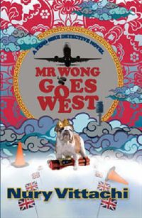 Cover image for Mr Wong Goes West: A Feng Shui Detective Novel