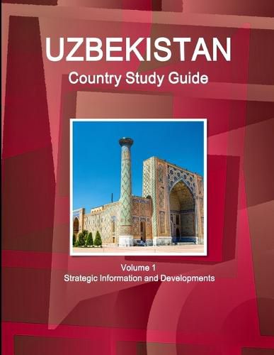 Cover image for Uzbekistan Country Study Guide Volume 1 Strategic Information and Developments