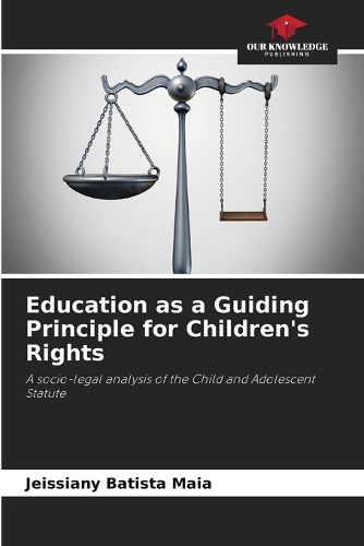 Education as a Guiding Principle for Children's Rights