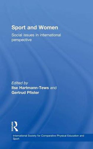 Cover image for Sport and Women: Social Issues in International Perspective