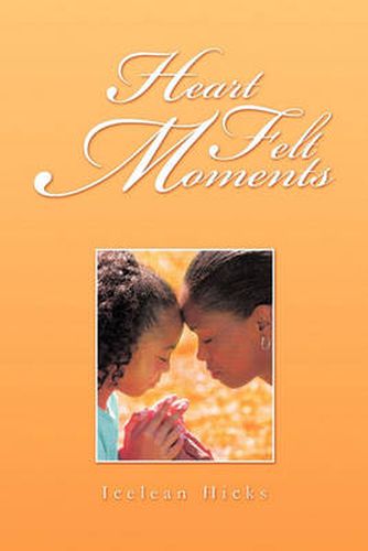 Cover image for Heart Felt Moments