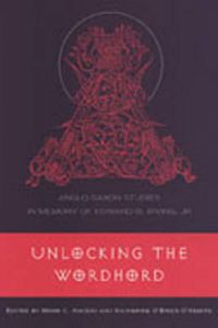 Cover image for Unlocking the Wordhord: Anglo-Saxon Studies in Memory of Edward B. Irving, Jr.