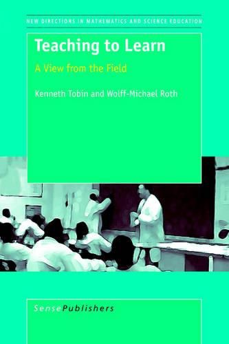 Cover image for Teaching to Learn: A View from the Field