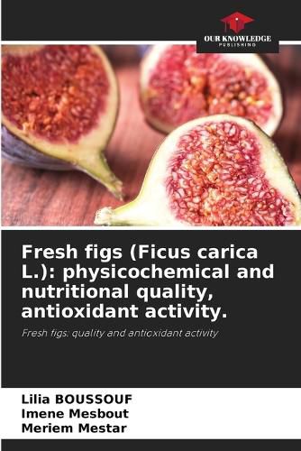 Cover image for Fresh figs (Ficus carica L.)