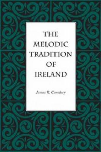 Cover image for THE MELODIC TRADITION OF IRELAND
