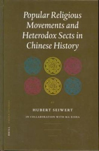 Cover image for Popular Religious Movements and Heterodox Sects in Chinese History