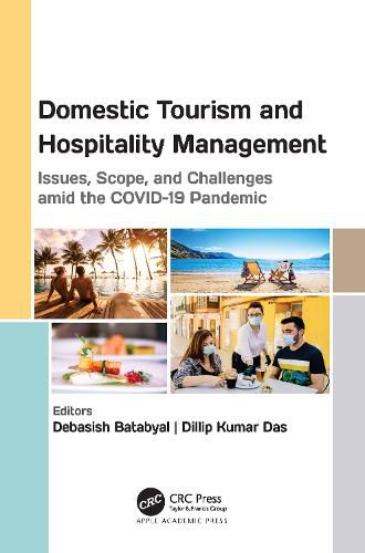 Cover image for Domestic Tourism and Hospitality Management: Issues, Scope, and Challenges amid the COVID-19 Pandemic