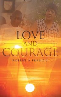 Cover image for Love and Courage