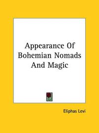 Cover image for Appearance of Bohemian Nomads and Magic