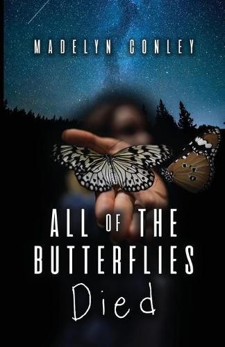 Cover image for All of the Butterflies Died