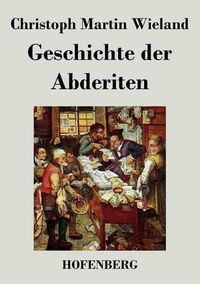 Cover image for Geschichte der Abderiten