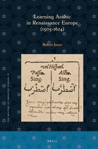 Cover image for Learning Arabic in Renaissance Europe (1505-1624)