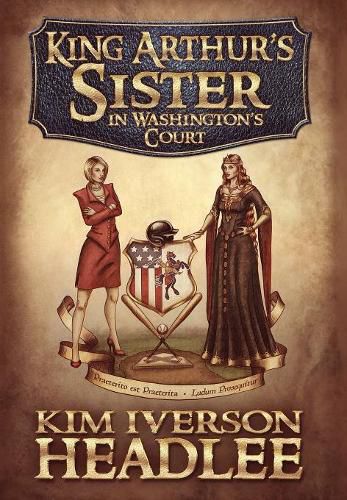 Cover image for King Arthur's Sister in Washington's Court