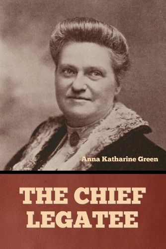 Cover image for The Chief Legatee