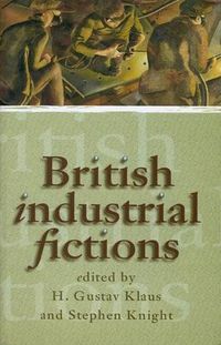 Cover image for British Industrial Fictions