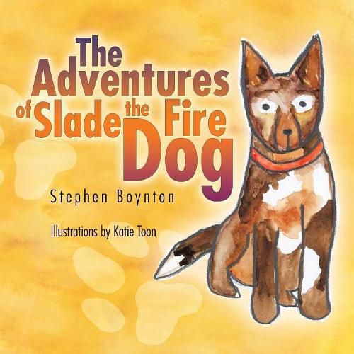 Cover image for The Adventures of Slade the Fire Dog