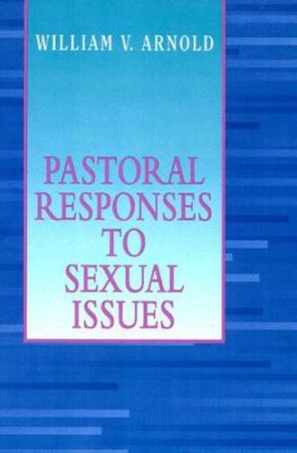 Cover image for Pastoral Responses to Sexual Issues