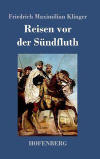 Cover image for Reisen vor der Sundfluth