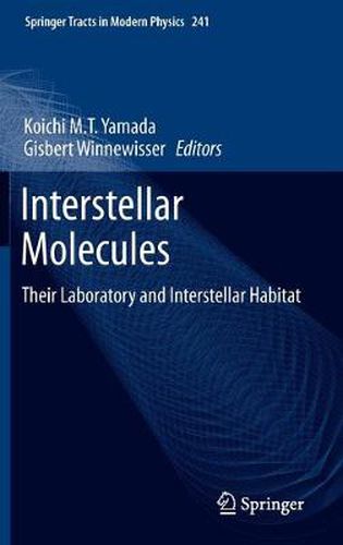 Cover image for Interstellar Molecules: Their Laboratory and Interstellar Habitat