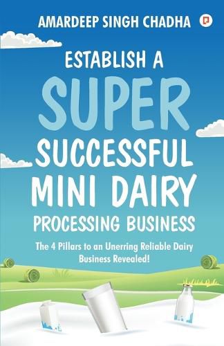 Cover image for Establish A Super Successful Mini Dairy Processing Bussiness