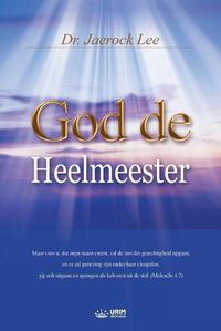 Cover image for God de Heelmeester: God the Healer (Dutch)