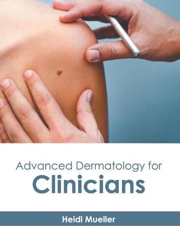 Cover image for Advanced Dermatology for Clinicians