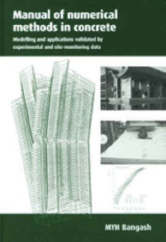 Cover image for Manual of Numerical Methods in Concrete: Modelling and Applications Validated by Experimental and Site-Monitoring Data