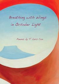 Cover image for Breathing with Wings in October Light