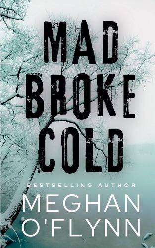 Cover image for Mad Broke Cold