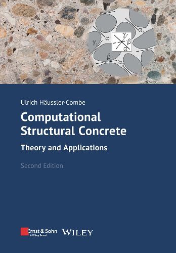 Cover image for Computational Structural Concrete 2e - Theory and Applications