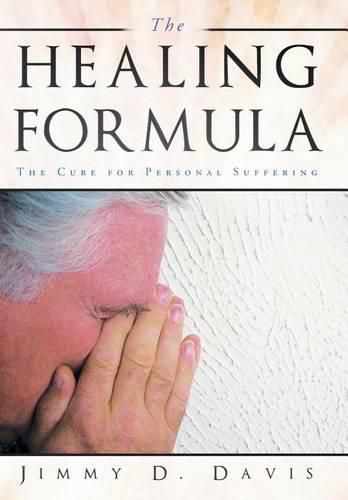 Cover image for The Healing Formula: The Cure for Personal Suffering