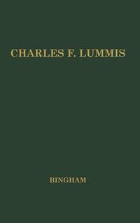 Cover image for Charles F Lummis Editor