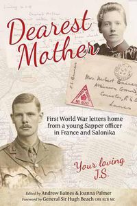 Cover image for Dearest Mother: First World War Letters Home from a Young Sapper Officer in France and Salonika
