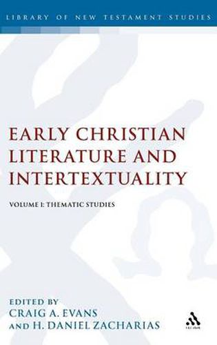 Cover image for Early Christian Literature and Intertextuality: Volume 1: Thematic Studies