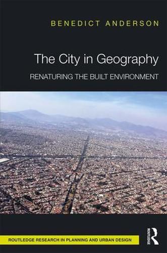 Cover image for The City in Geography: Renaturing the Built Environment