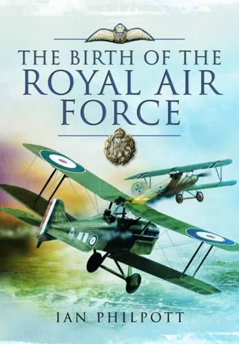 Cover image for Birth of the Royal Air Force