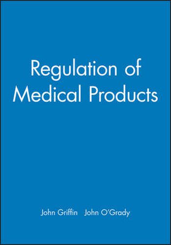 The Regulation of Medical Products