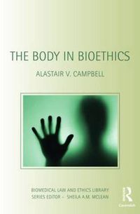 Cover image for The Body in Bioethics
