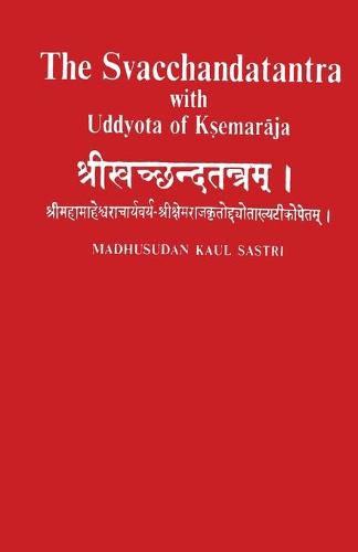 Cover image for The Svacchandatantra With Uddyota of Kesmaraja (4th vol)