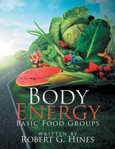 Cover image for Body Energy: Basic Food Groups